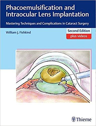 Phacoemulsification and Intraocular Lens Implantation 2nd Edition + Video