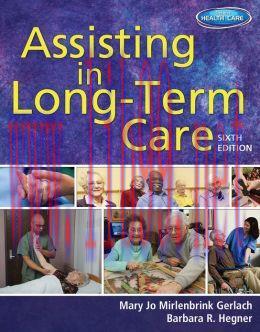 [AME]Assisting in Long-Term Care, 6th Edition (ORIGINAL PDF from_ Publisher)