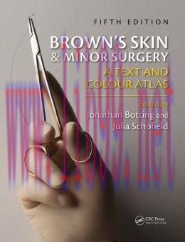 [AME]Brown&rsquo;s Skin and Minor Surgery: A Text and Color Atlas, 5th Edition (Original PDF)