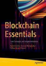 [PDF]Blockchain Essentials: Core Concepts and Implementations