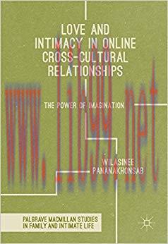 Love and Intimacy in Online Cross-Cultural Relationships: The Power of Imagination (Palgrave Ma...