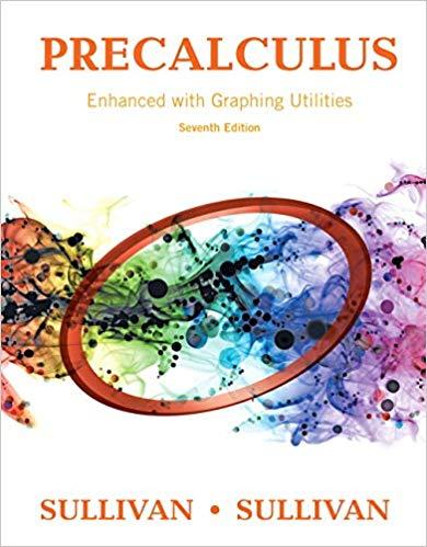 (Test Bank)Precalculus Enhanced with Graphing Utilities, 7th Edition by Michael Sullivan.zip