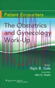[AME]The Obstetrics and Gynecology Work-Up (Patient Encounters) (EPUB)