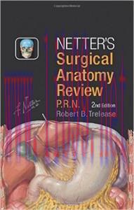 [AME]Netters Surgical Anatomy Review P.R.N, 2nd Edition (ORIGINAL PDF from_ Publisher)