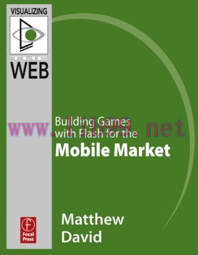 [FOX-Ebook]Flash Mobile: Building Games with Flash for the Mobile Market