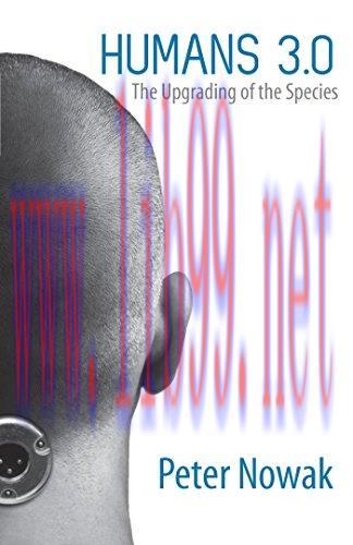 (PDF)Humans 3.0: The Upgrading of the Species