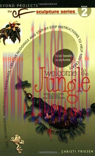 [FOX-Ebook]Welcome to the Jungle (Beyond Projects: The CF Sculpture Series, Book 2)