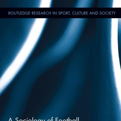 Sociology of Football in a Global Context, A - Cleland, Jamie_