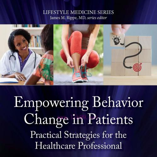 [AME]Empowering Behavior Change in Patients: Practical Strategies for the Healthcare Profession...