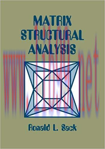 Matrix Structural Analysis 1st Edition by Ronald L. Sack 课本
