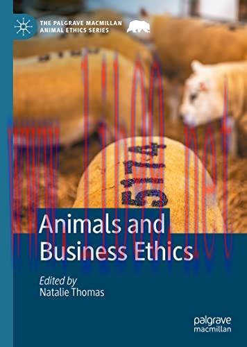 [AME]Animals and Business Ethics (The Palgrave Macmillan Animal Ethics Series) (Original PDF)
