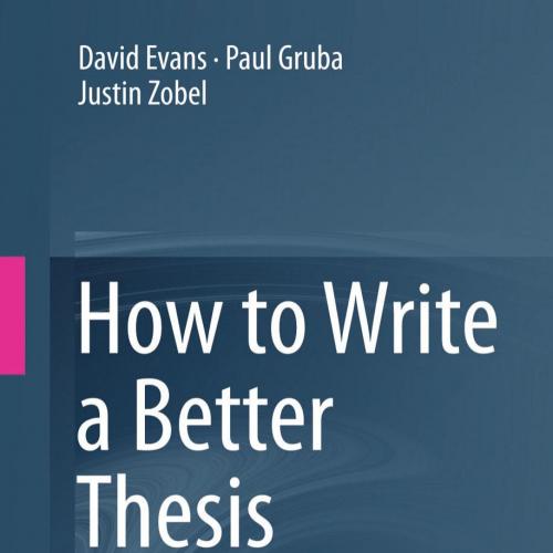 How to Write a Better Thesis 3rd