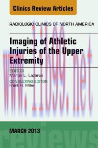 [AME]Upper Extremity, An Issue of Radiologic Clinics of North America, 1e (The Clinics: Radiolo...