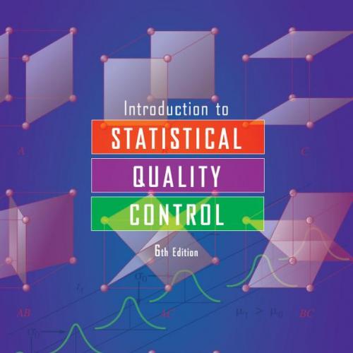 Introduction to Statistical Quality Control, 6th Edition - Douglas C. Montgomery