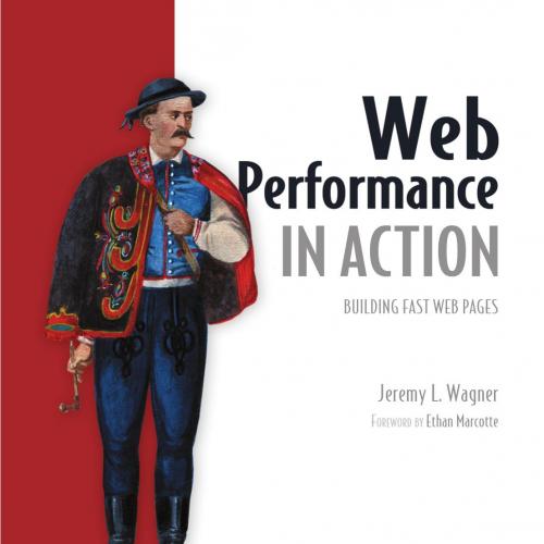 Manning Web Performance in Action Building Faster Web Pages 1617293776