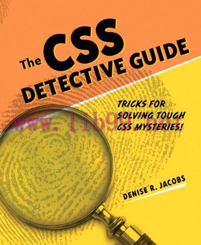 [FOX-Ebook]The CSS Detective Guide: Tricks for solving tough CSS mysteries