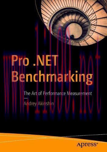 [FOX-Ebook]Pro .NET Benchmarking: The Art of Performance Measurement