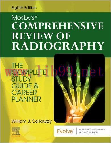 [AME]Mosby's Comprehensive Review of Radiography: The Complete Study Guide and Career Planner, ...