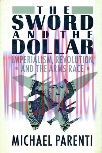 The Sword & The Dollar: Imperialism, Revolution & the Arms Race