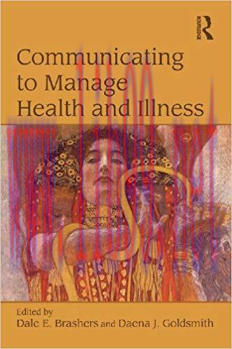 Communicating to Manage Health and Illness 1st Edition,