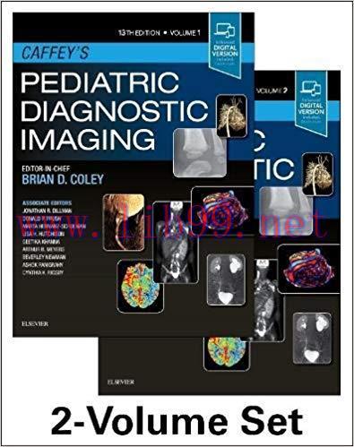 [PDF]Caffey&rsquo;s Pediatric Diagnostic Imaging, 2-Volume Set, 13e 13th Edition