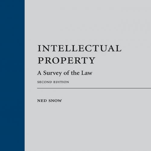 Intellectual Property_ A Survey of the Law, Second Edition