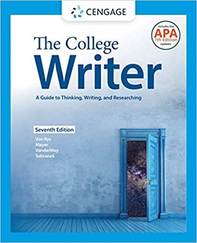 The College Writer, A Guide to Thinking, Writing, and Researching 7e