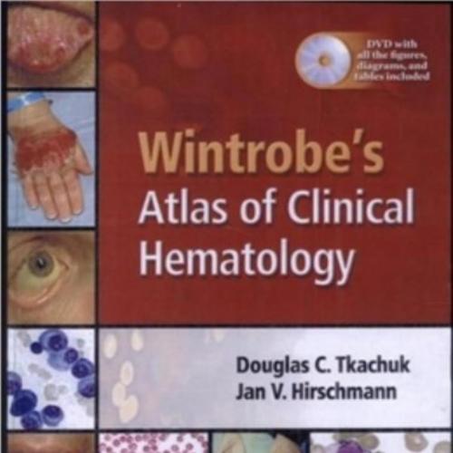 Wintrobe's Atlas of Clinical Hematology - Tkachuk, Douglas C.(Author)