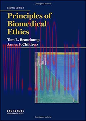 [PDF]Principles of Biomedical Ethics, 8th Edition [Tom L. Beauchamp]