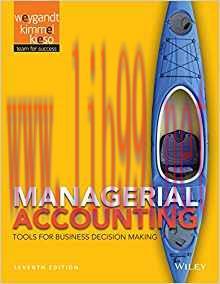 [PDF]Managerial Accounting - Tools for Business Decision Making, 7th Edition [Jerry J. Weygandt...