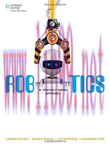 [FOX-Ebook]Robotics: A Project-Based Approach