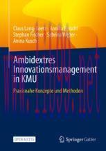 [PDF]Ambidextres Innovationsmanagement in KMU: Praxisnahe Konzepte und Methoden