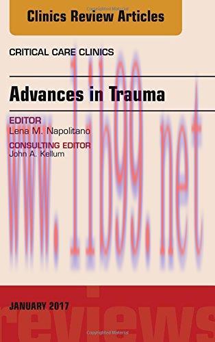 [AME]Advances in Trauma, An Issue of Critical Care Clinics, 1e (The Clinics: Internal Medicine)...