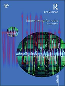 Interviewing for Radio (Media Skills) 2nd Edition,