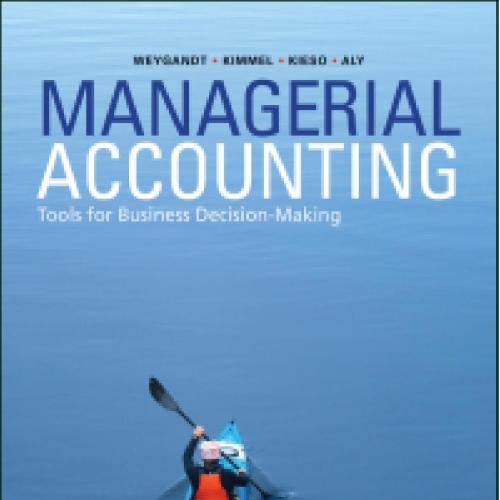 Managerial Accounting_ Tools for Business Decision-Making