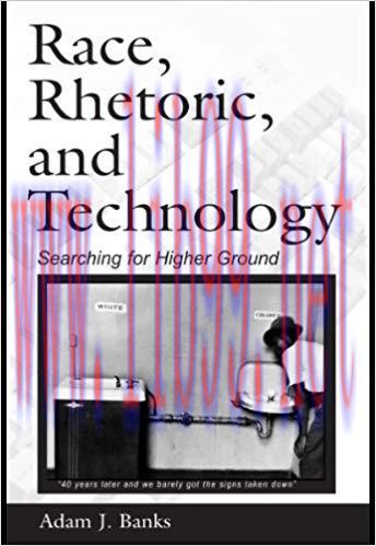 Race, Rhetoric, and Technology: Searching for Higher Ground (NCTE-Routledge Research Series) 1s...