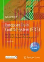[PDF]European Train Control System (ETCS): Einführung in das einheitliche europäische Zugbeeinf...