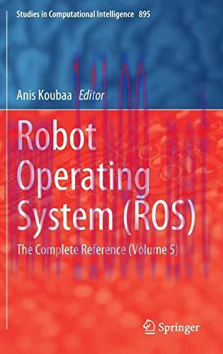[FOX-Ebook]Robot Operating System (ROS): The Complete Reference (Volume 5)