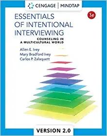 (Tes Bank)Essentials of Intentional Interviewing Counseling in a Multicultural World, 3rd Editi...