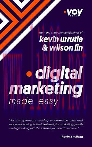 [FOX-Ebook]Digital Marketing Made Easy: A-Z Growth Strategies and Key Concepts of Digital Marke...