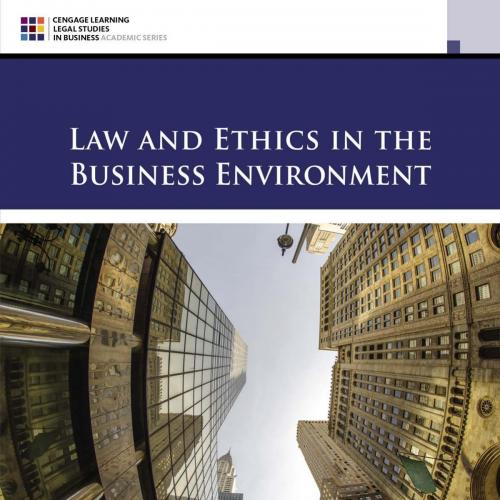 Law and Ethics in the Business Environment