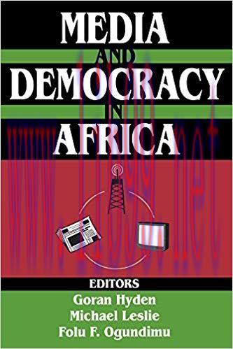 Media and Democracy in Africa 1st Edition,