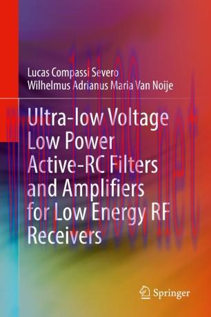 Ultra-low Voltage Low Power Active-RC Filters and Amplifiers for Low Energy RF Receivers