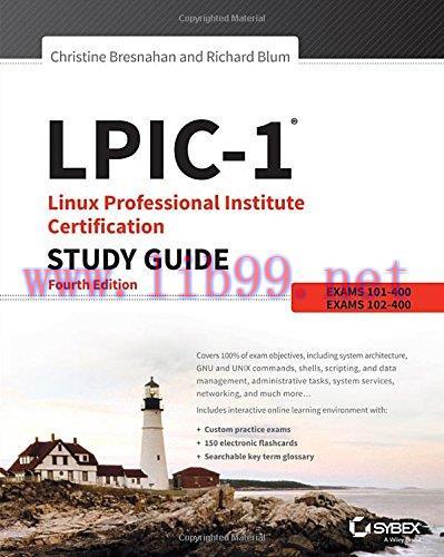 [FOX-Ebook]LPIC-1 Linux Professional Institute Certification Study Guide: Exam 101-400 and Exam...