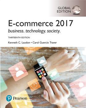 E-Commerce 2017 13th Global Edition by Kenneth C. Laudon