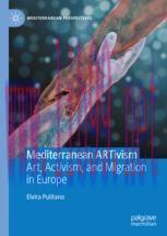 [PDF]Mediterranean ARTivism: Art, Activism, and Migration in Europe
