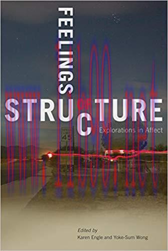 Feelings of Structure: Explorations in Affect 3rd ed. Edition,