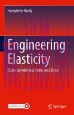 [PDF]Engineering Elasticity: Elasticity with less Stress and Strain