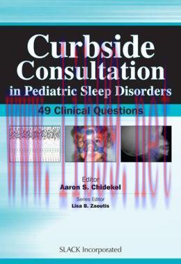 [AME]Curbside Consultation in Pediatric Sleep Disorders: 49 Clinical Questions