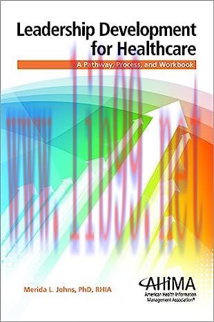 [AME]Leadership Development for Healthcare: A Pathway, Process, and Workbook (EPUB)